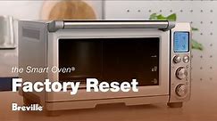 the Smart Oven® | How to return your oven to factory settings | Breville USA