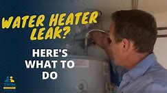 Is your Water Heater Leaking? Here's What To Do!