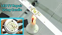 LCD/LED TV Backlight Repair - No Picture, Black Screen || Replace Single LED Using Candle