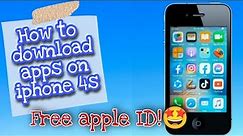How to download apps on iphone 4s | free apple id