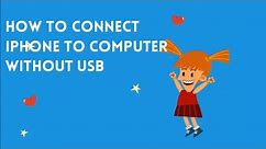 How to connect iPhone to computer without USB