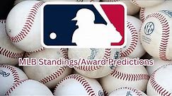 MLB Standings/Award Predictions