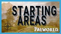 Palworld: What's The Best Starting Area?