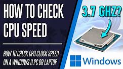 How to Check CPU Clock Speed on Windows 11 PC or Laptop