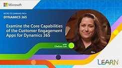 Capabilities of the Microsoft Dynamics 365 customer engagement apps introduction