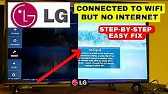 How to Fix LG TV Connected to Internet But Not Working | Step-By-Step Easy Fix in 2 mins