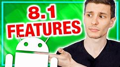 Android 8.1 Best New Features!