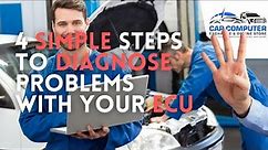 How to diagnose problems with an ECU? 4 Quick steps you can take today!