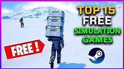 TOP 15 *FREE* SIMULATION Games that you can play Right Now! | Steam (2022)