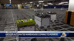 Kroger announces plans for $55M robotic warehouse in Monroe