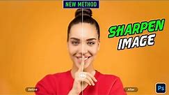 How to sharpen Image in photoshop 2024