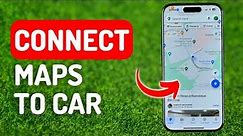 How to Connect Google Maps to Car (Bluetooth) - [IPhone 15 Pro]