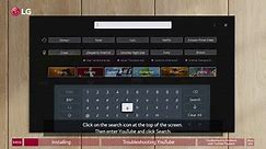 [LG WebOS TVs] How To Access and Troubleshoot Youtube On An LG Smart TV