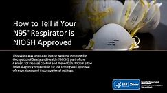 How to Tell if Your N95® Respirator is NIOSH Approved