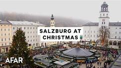 The Most Enchanting Christmas Markets In Salzburg, Austria