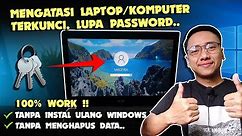 Cara Mengatasi Laptop/Komputer Terkunci, Lupa Password, Tidak Bisa Masuk ke Desktop!!