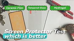 Ceramic Film/ Tempered Glass/ Hydrogel Screen Protector COMPARISON and DURABILITY Test