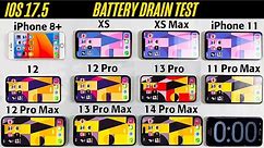 IOS 17.5 iPhone Battery Life Test in 2024 8,XS,XS Max,11,12,12 Pro,13 Pro,11 PM,12 PM,13 PM ,14 PM