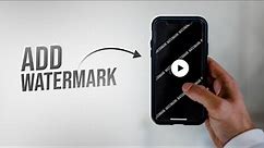 How to Watermark Videos on iPhone (tutorial)