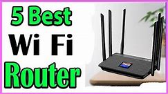 TOP 5 Best Wi Fi Router Review 2024