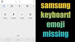 how to fix samsung keyboard emoji missing 2021 | keyboard emoji not showing