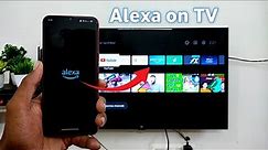 Alexa on Android TV | How To Install Alexa on Android TV ?