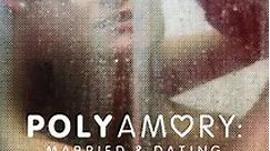 Polyamory: Married & Dating: Season 1 Episode 3 Poly Lovers