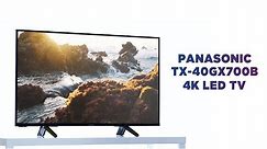 Panasonic TX-40GX700B 40" Smart 4K Ultra HD LED TV | Featured Tech | Currys PC World