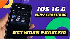 IOS 16.6 Public Beta | New Features | Bugs | Cellular connectivity