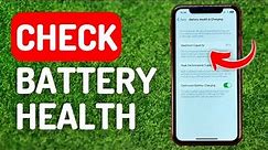 How to Check Battery Health on iPhone