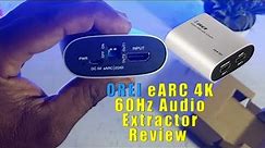 OREI eARC 4K 60Hz Audio Extractor Converter Unboxing And Review