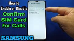 How to Enable or Disable Confirm SIM Card for Calls on Samsung Galaxy A02