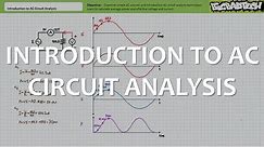 Introduction to AC Circuit Analysis (Full Lecture)