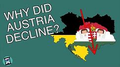 Why did Austria / Austria-Hungary decline?