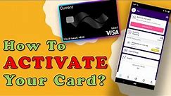 How to Activate Current Debit Card?