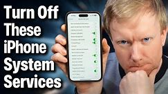 Turn Off These iPhone SYSTEM SERVICES Now! [Ultimate Guide]