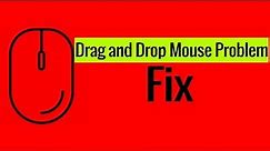 Drag and Drop Mouse Problem Window Problem Fix!! Windows 7/8/10