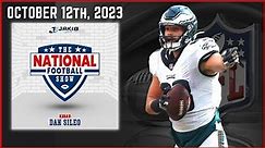 The National Football Show with Dan Sileo | Thursday October 12th, 2023