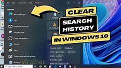 How to Clear Search History in Windows 10