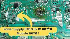 अब बिना STR लगाये Power Supply में STB 3.3v बनाओ इस Module से | LCD/LED Tv Repairing Institute Delhi