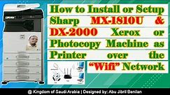 How to Connect, Setup, Install Sharp MX-1810u, DX-2000 to Wifi Network as Computer Printer