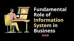 The fundamental role of Information system in business | The role of Information System | Techmoodly