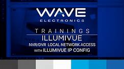 Illumivue NVR & DVR Local Network Access With Illumivue IP Config