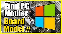 How to find Motherboard Model on Windows 10 (Easy Method!)