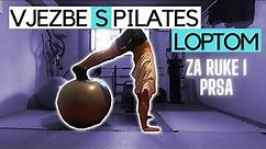 Vježbe S Pilates Loptom Za Ruke, Ramena I Prsa I Kompilacija Vježbi