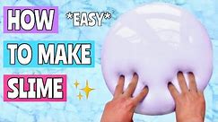 HOW TO MAKE SLIME! 💦 *EASY Slime Tutorial* With Ingredients at Home! ✨ Updated 2024