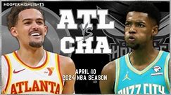 Atlanta Hawks vs Charlotte Hornets Full Game Highlights | Apr 10 | 2024 NBA Season