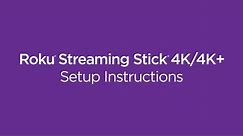 How to set up the Roku Streaming Stick 4K or 4K+ | Model #3820 / #3821