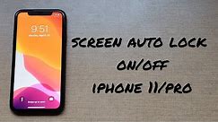 Screen auto lock on/off iPhone 11/pro