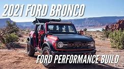 2021 Ford Bronco Ford Performance Build Walk-Around | Bronco Nation